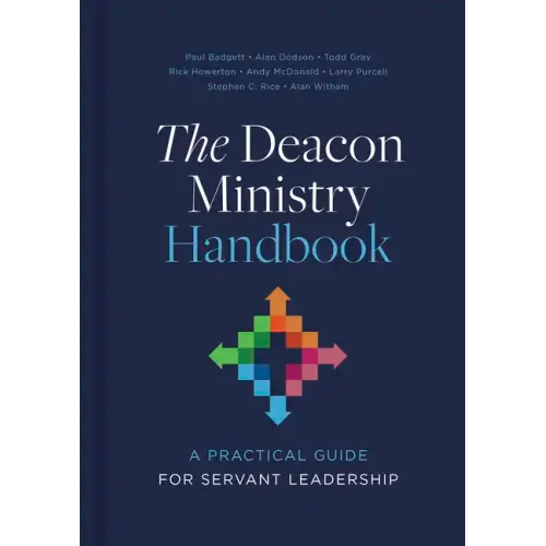 The Deacon Ministry Handbook: A Practical Guide for Servant Leadership