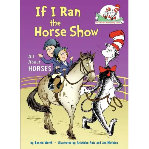 If I Ran the Horse Show: All about Horses