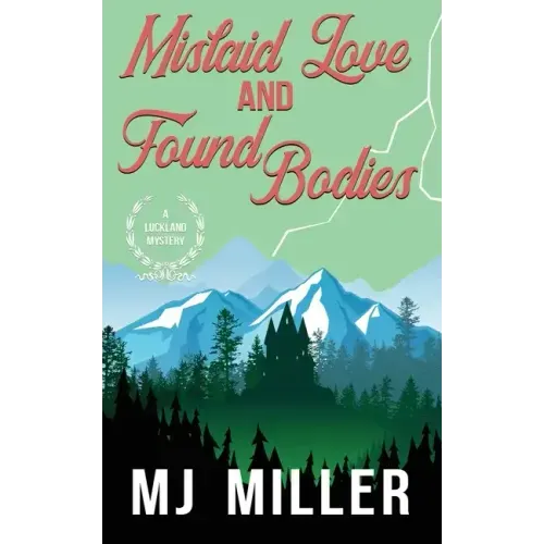 Mislaid Love and Found Bodies