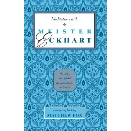 Meditations with Meister Eckhart