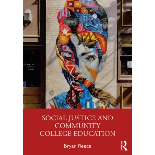Social Justice and Community College Education