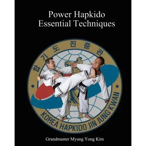 Power Hapkido - Essential Techniques