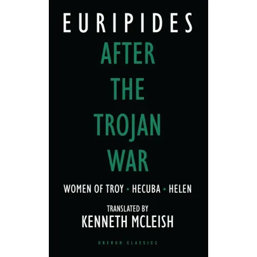 After the Trojan War: Women of Troy / Hecuba / Helen