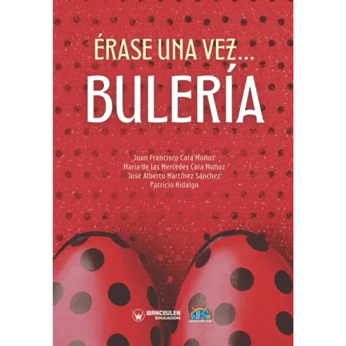 Érase una vez... BULERÍA