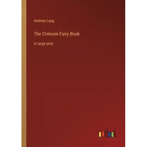 The Crimson Fairy Book: in large print