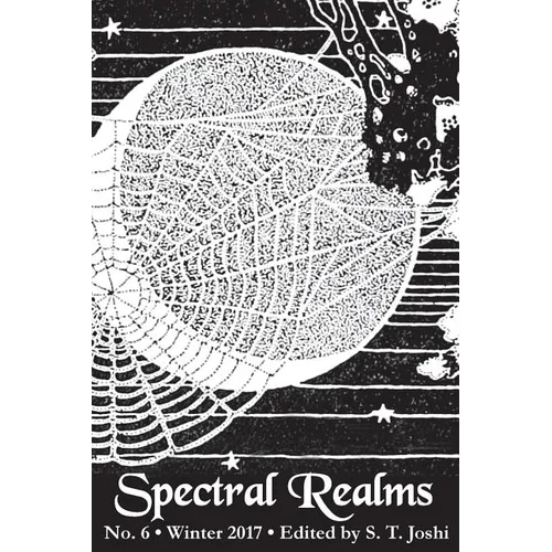 Spectral Realms No. 6: Winter 2017