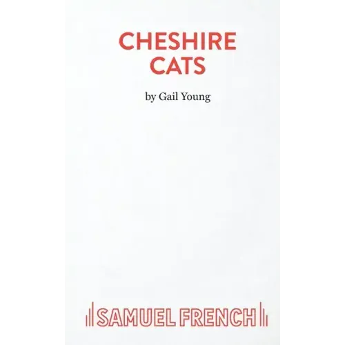 Cheshire Cats