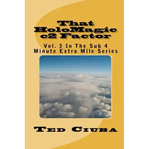 That HoloMagic c2 Factor: Vol. 3 In The Sub 4 Minute Extra Mile Series