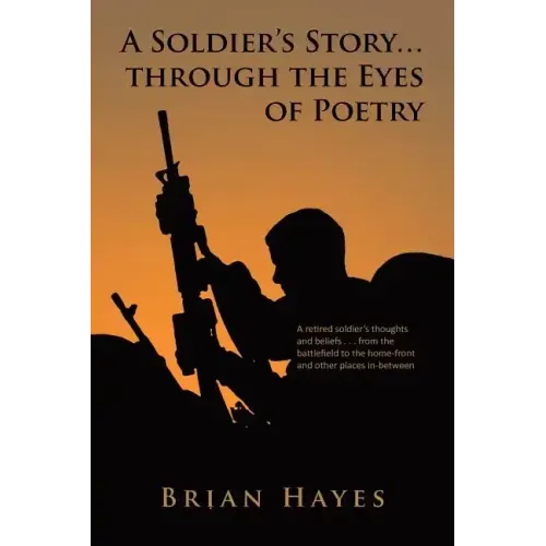 A Soldier's Story. Through the Eyes of Poetry