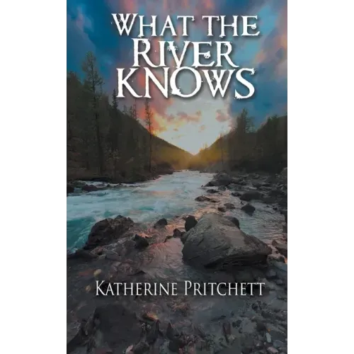 What the River Knows