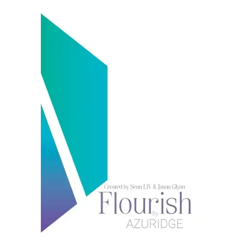 Flourish by AZURIDGE: To Flourish is to LIV in full colour