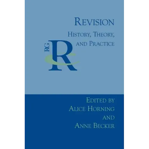 Revision: History, Theory, and Practice