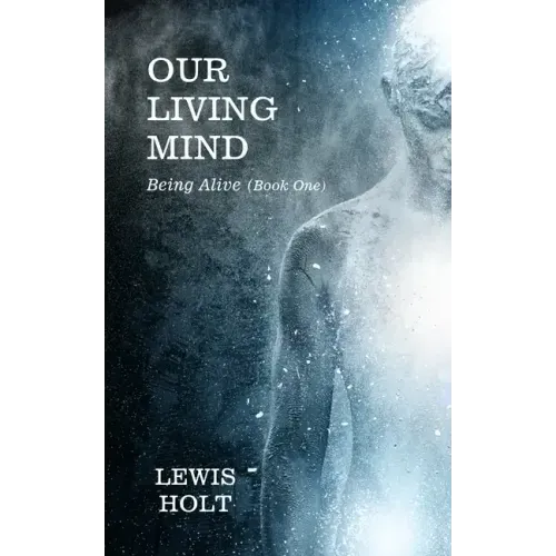 Our Living Mind