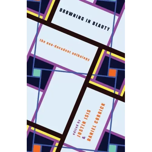 Drowning in Beauty: The Neo-Decadent Anthology