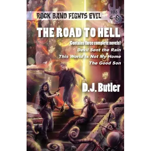 The Road to Hell: Rock Band Fights Evil Vols. 4-6