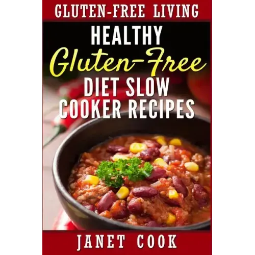 Healthy Gluten-Free Diet Slow Cooker Recipes