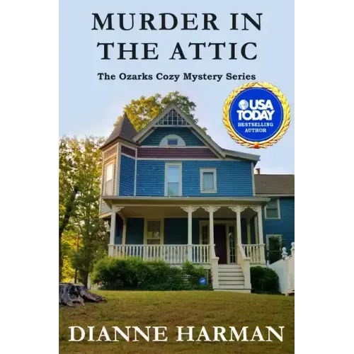 Murder in the Attic: The Ozarks Cozy Mystery Series