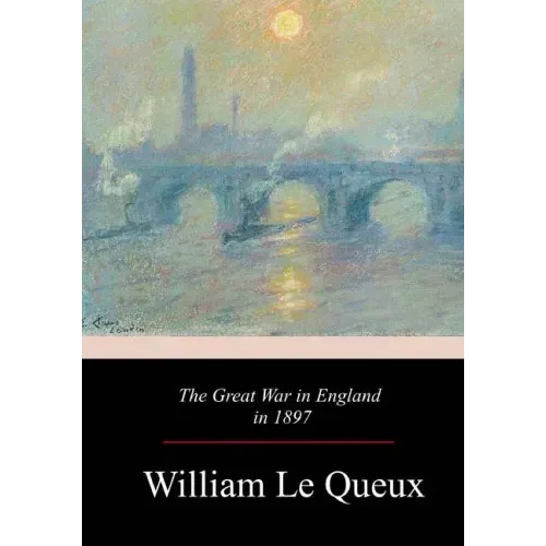 The Great War in England in 1897