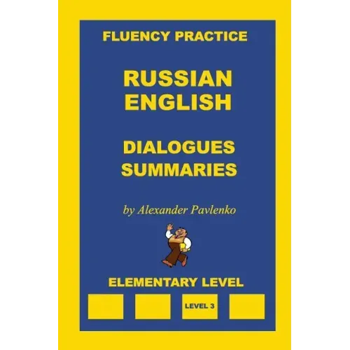 Russian-English, Dialogues and Summaries, Elementary Level