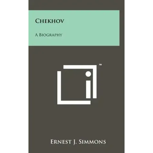 Chekhov: A Biography