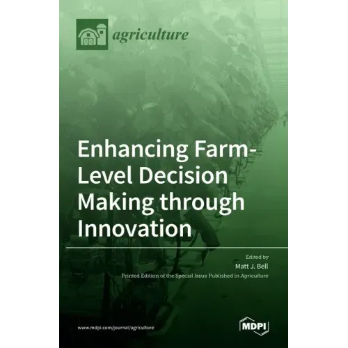 Enhancing Farm-Level Decision Making through Innovation