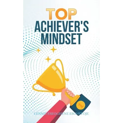 Top Achiever's Mindset