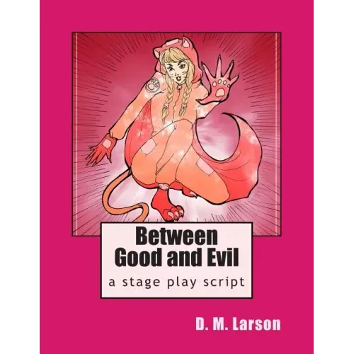 Between Good and Evil