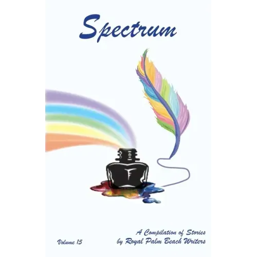 Spectrum: A Compilation of Stories by Royal Palm Beach Writers