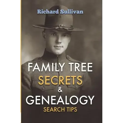Family Tree Secrets & Genealogy Search Tips