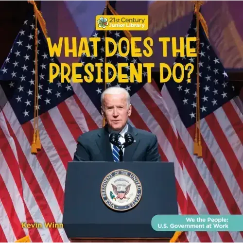 What Does the President Do?
