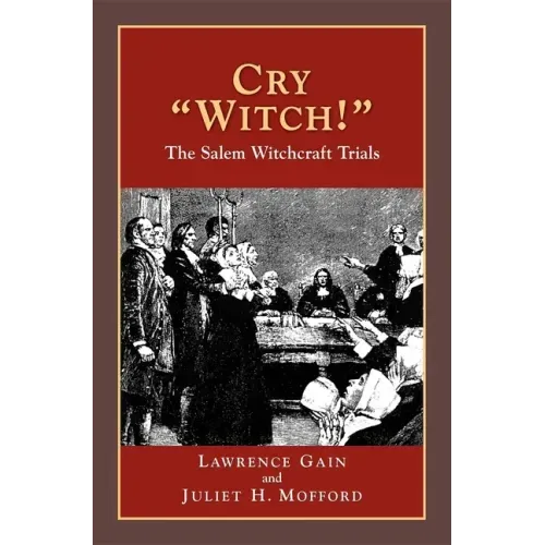 Cry Witch!: The Salem Witchcraft Trials