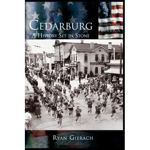 Cedarburg: A History Set in Stone