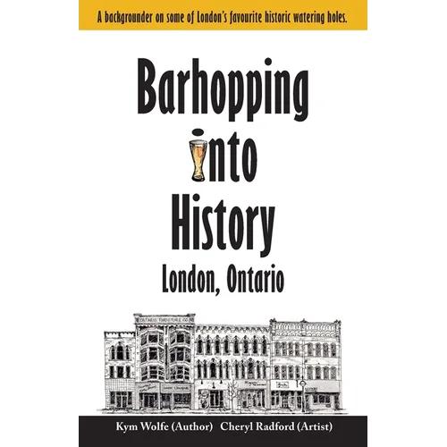 Barhopping Into History: London, Ontario