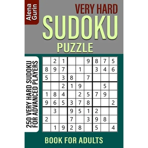 Very Hard Sudoku Puzzle Book for Adults: 250 Very Hard Sudoku For Advanced Players