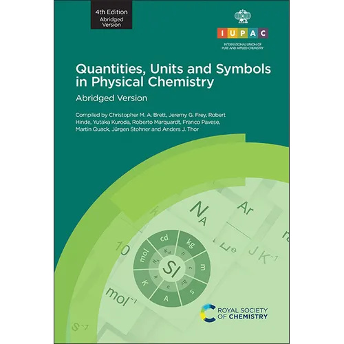 Quantities, Units and Symbols in Physical Chemistry: 4th Edition, Abridged Version