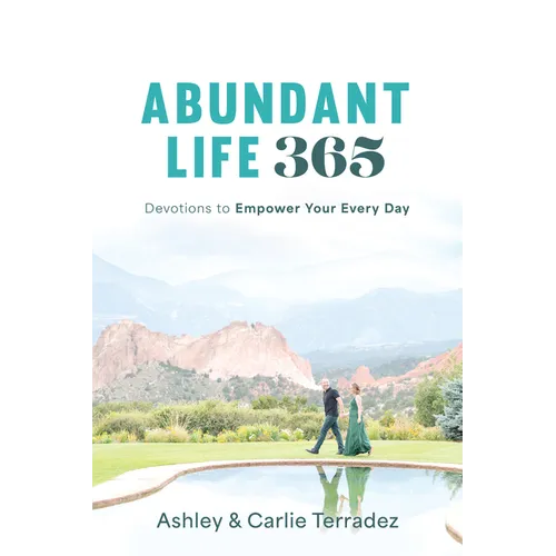 Abundant Life 365: Devotions to Empower Your Every Day