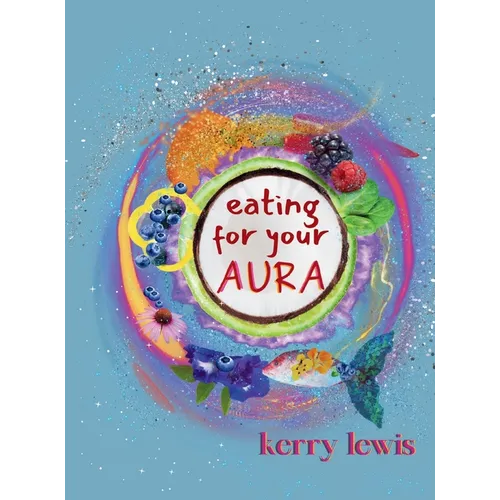Eating for Your Aura