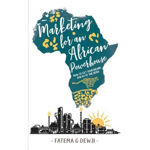 Marketing for an African Powerhouse: How one woman built a leading brand in Tanzania