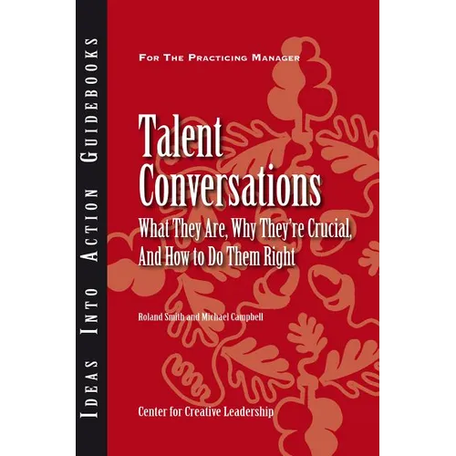 Talent Conversations: What They Are, Why They're Crucial, and How to Do Them Right