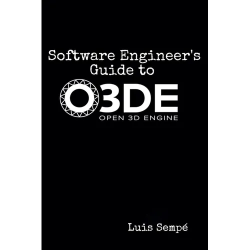 Software Engineer's Guide to O3DE