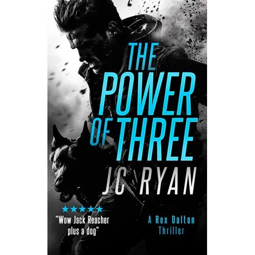 The Power of Three: A Rex Dalton Thriller