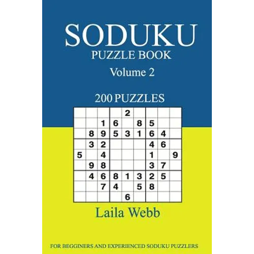 Soduku Puzzle Book: [2017 Edition] 200 Puzzles Volume 2