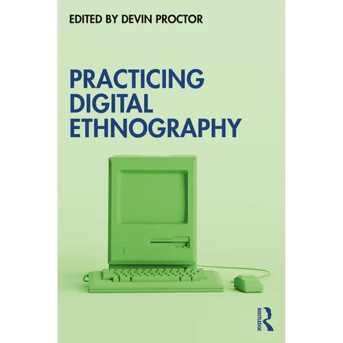 Practicing Digital Ethnography