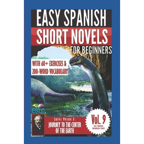 Jules Verne 3: Easy Spanish Short Novels for Beginners: Journey to the Center of the Earth
