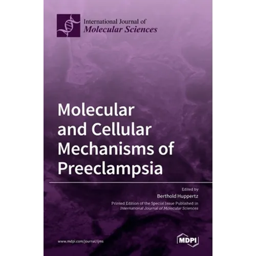 Molecular and Cellular Mechanisms of Preeclampsia