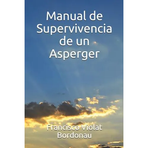 Manual de Supervivencia de un Asperger