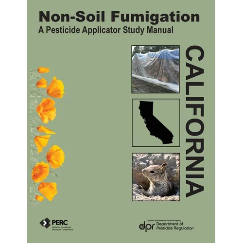 Non-Soil Fumigation: A Pesticide Applicator Study Guide - Paperback