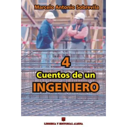4 Cuentos de un Ingeniero