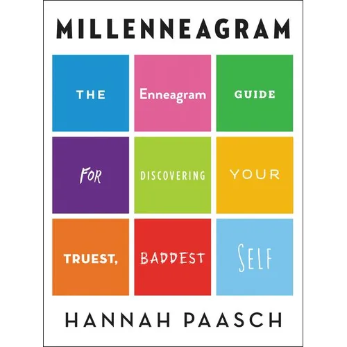 Millenneagram: The Enneagram Guide for Discovering Your Truest, Baddest Self