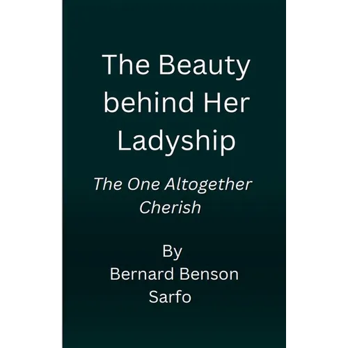 The Beauty behind Her Ladyship
